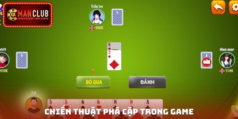 Chiến thuật phá cặp trong game