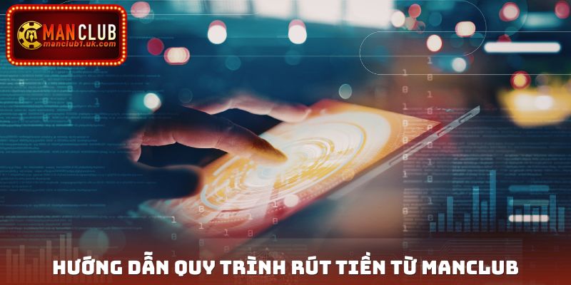 rút tiền từ Manclub