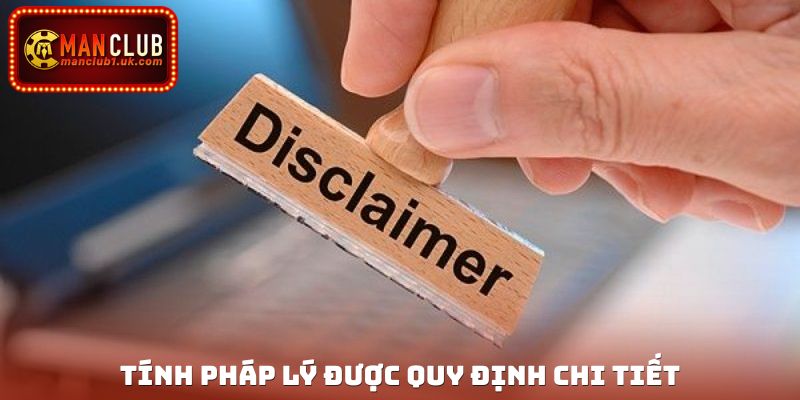 Tính pháp lý được quy định chi tiết trong điều khoản